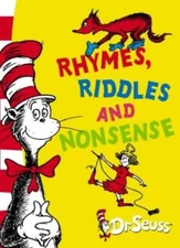 Rhymes, Riddles and Nonsense By Dr. Seuss. 9780007169566