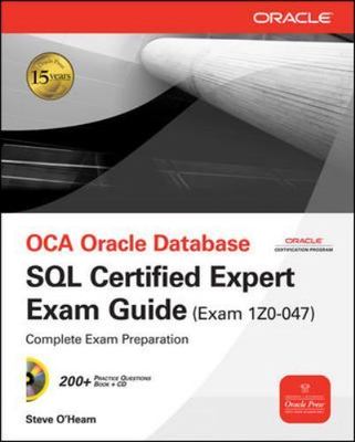 Oce Oracle Database SQL Certified Expert Exam Guide (Exam 1z0-047) [With CDROM]