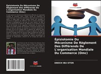 ÉPisiotomie Du MéCanisme De RèGlement Des DifféRends De L'organisation...
