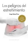 Los Peligros del Estrenimiento by Jorge Sintes (Paperback / softback, 2014)