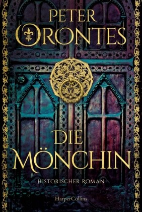 Die Mönchin | Orontes, Peter | Kartoniert | 9783365004418
