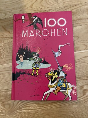 100 Märchen von Grimm und den großen Märchenerzählern der Welt
