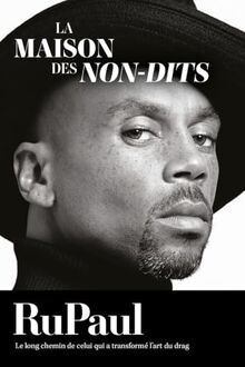 La Maison des non-dits: RuPaul, lautobiographie von RuPaul | Buch | Zustand gut