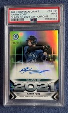 Harry Ford /250 “Class of 2021” AUTO Chrome: 2021 Bowman Draft #C21-HF PSA 9