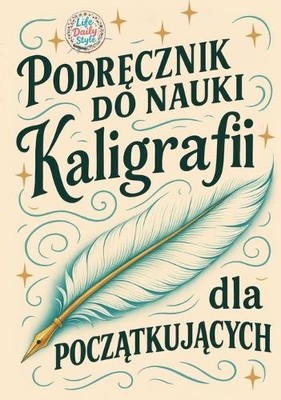 Life Daily Styl Podręcznik do nauki kaligrafii dla począ (Paperback) (UK IMPORT)