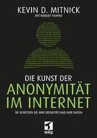 Die Kunst Der AnonymitäT Im Internet | Buch | 9783958456358