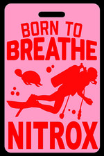 Pink SCUBA Diving Born to Breathe NITROX Red Luggage/Gear Bag Tag