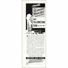 1936 United Airlines: Main Line Coast to Coast Yellowstone Vintage Print Ad