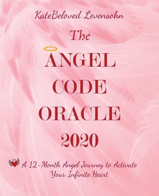 The Angel Code Oracle 2020 Katebeloved Levensohn Taschenbuch Englisch 2019