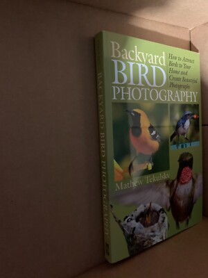 Backyard Bird Photography: How to Attract Birds to Your Home and Create B - GOOD