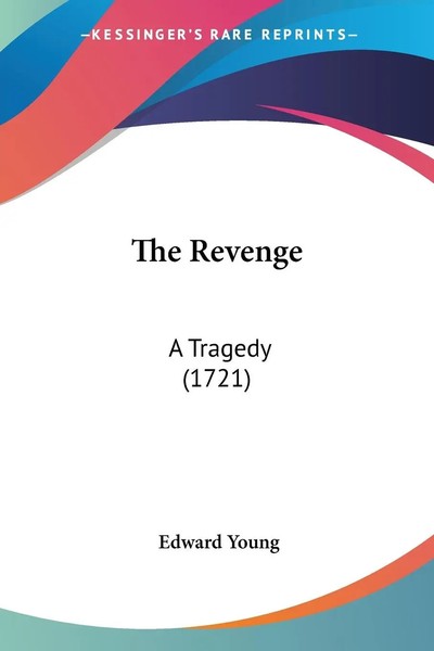 Edward Young | The Revenge | Taschenbuch | Englisch (2009) | A Tragedy (1721)-image