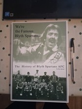 THE HISTORY OF BLYTH SPARTANS AFC