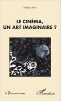 Patricia Yves | Le CinéMa, Un Art Imaginaire ? | Taschenbuch | FranzöSisch