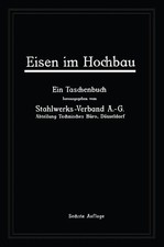 A. -G. Stahlwerks-Verband | Eisen im Hochbau ...