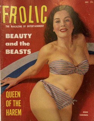 Frolic Magazine Dec 1954 Vol. 4 No. 3, Queen Of The Harem Jean Carmen