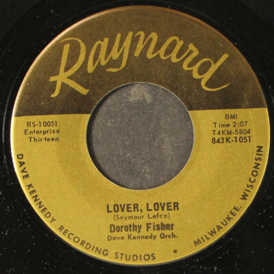 DOROTHY FISHER: lover, lover / sometimes i feel like a motherless child RAYNARD