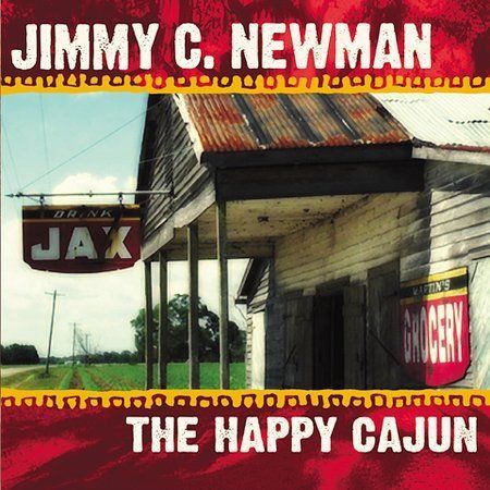Happy Cajun by Jimmy C. Newman (CD, Sep-2002, Varèse ...