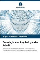 Roger Muhindo Syahava | Soziologie Und Psychologie Der Arbeit | Taschenbuch