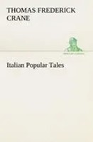 Thomas Frederick Crane | Italian Popular Tales | Taschenbuch | Englisch (2012)