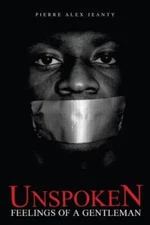 Unspoken Feelings Of A Gentleman - Paperback By Jeanty, Pierre Alex - GOOD