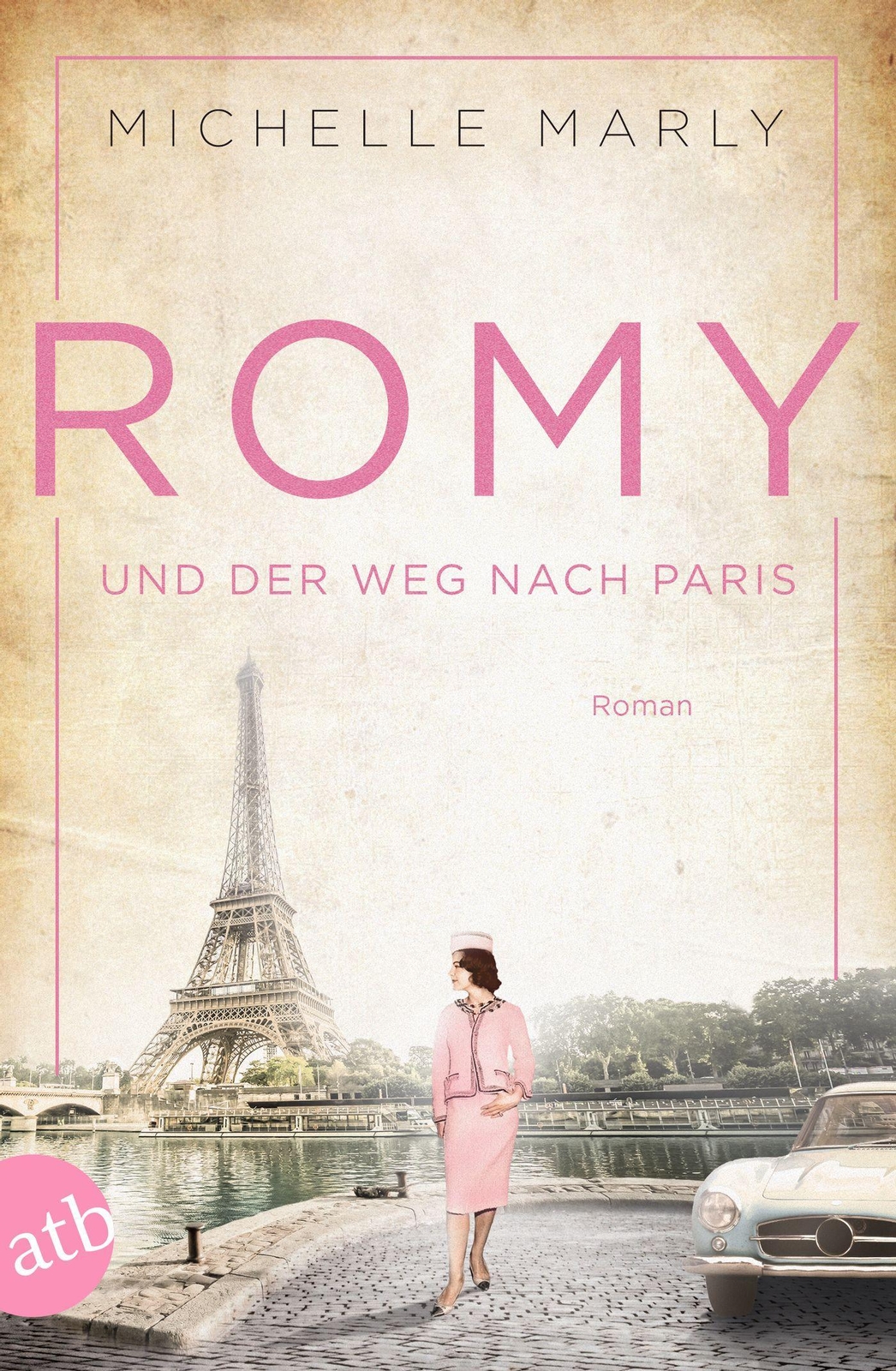 Thumbnail - Romy Und Der Weg Nach Paris, Michelle Marly