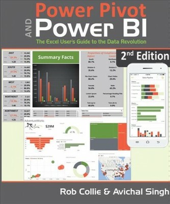 Power Pivot and Power Bi : The Excel User's Guide to Dax, Power Query, Power ...