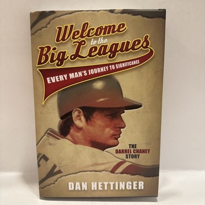 **SIGNED** by Darrel Chaney   Welcome to the Big Leagues by Dan Hettinger