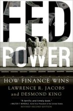 Fed Power: How Finance Wins by Lawrence Jacobs: New