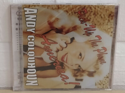 ANDY COLQUHOUN - PICK UP THE PHONE AMERICA! - CD