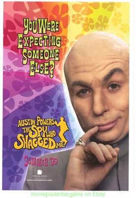 SPY WHO SHAGGED ME MOVIE POSTER DR. EVIL ADVANCE  MIKE MYERS IS AUSTIN POWERS