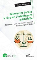 Ahmed Messaoudi | RéInventer L'éCole à L'èRe De L'intelligence Artificielle