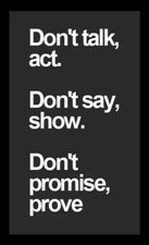 Don't Talk Act Don't Say Show Don't Promise Prove Refrigerator Fridge MAGNET