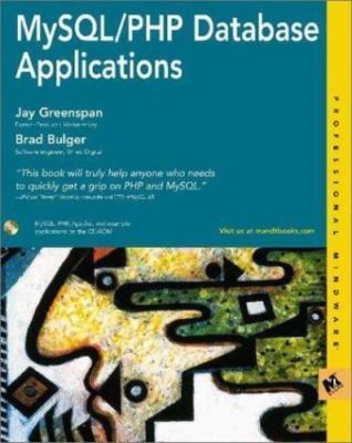 MySQL/PHP Database Applications [With CDROM] by Greenspan, Jay; Bulger, Brad
