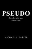 Michael J. Parker | Pseudo | Taschenbuch | Englisch (2020) | Authorhouse