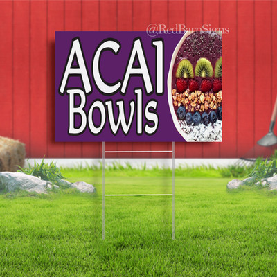 ACAI BOWL Indoor Outdoor Yard Sign with metal stakes