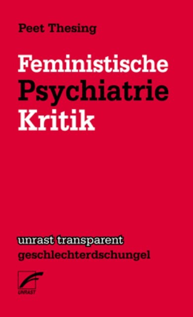 Feministische Psychiatriekritik Peet Thesing