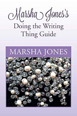 Marsha Jones's Doing the Writing Thing Guide                                   