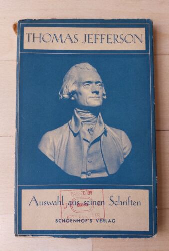 Thomas Jefferson Auswahl Schriften Schoenhof Verlag Cambridge Mass. USA 1945 EA - Afbeelding 1 van 2