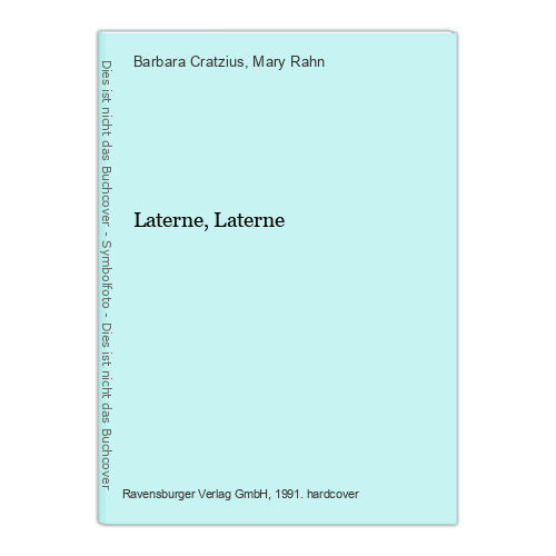 Laterne, Laterne Cratzius, Barbara und Mary Rahn: - Afbeelding 1 van 1
