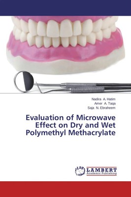 Nadira A. Hatim (u. a.) | Evaluation of Microwave Effect on Dry and Wet...