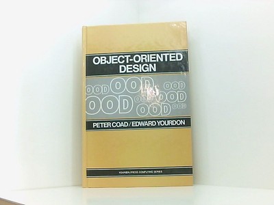 [(Object Oriented Design)] [by: Peter Coad] Coad, Peter;Yourdon, Edward: