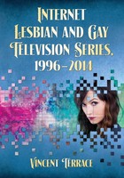 Internet Lesbian And Gay Television Series, 1996-2014 Vincent Terrace Buch 2015