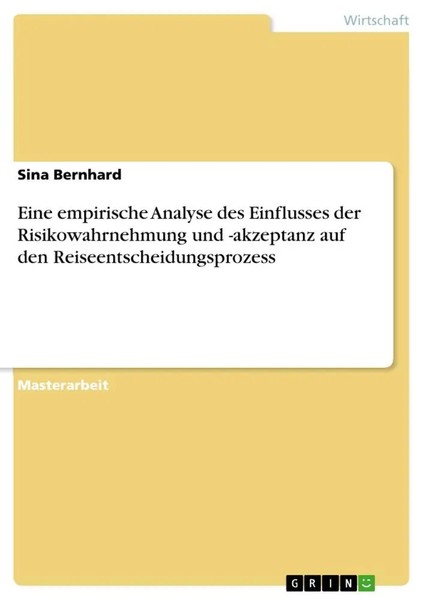Sina Bernhard | Eine Empirische Analyse Des Einflusses Der Risikowahrnehmung...-image