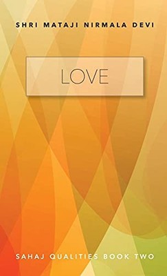 Love - Sahaj Qualities Book Two by Shri Mataji Nirmala Devi (2019, Trade ...