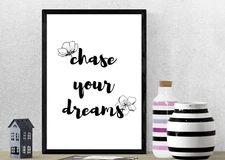 Printable Wall Art Chase Your Dreams White & Black Art Digital – EMAIL DELIVERY