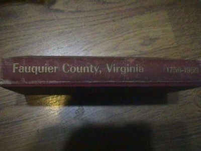 Fauquier County, Virginia 1959 History Book Warrenton Bealeton Marshall VA