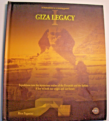 Giza Legacy : 2012 the Pyramids and the Sphinx Reveal Their Secrets by Rico...