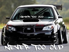 Never Too Old Sticker Decal Car Truck Vinyl Jdm Stance Drift Euro Kdm Racing V1 Never Too Old Sticker Decal Car Truck Vinyl Jdm Stance Drift Euro Kdm Racing V1