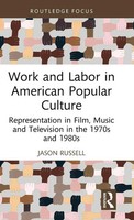 Work And Labor In American Popular Culture | Jason Russell | Buch | Englisch