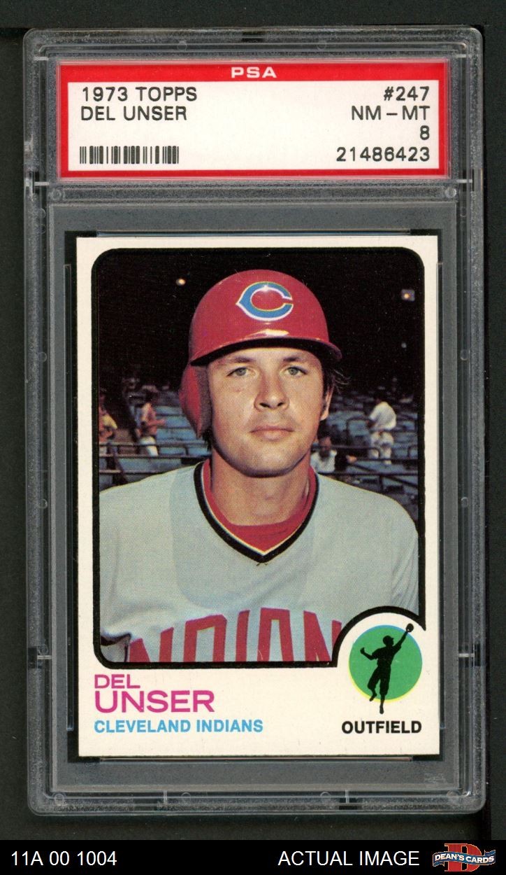 1973 Topps #247 Del Unser Indians PSA 8 - NM/MT